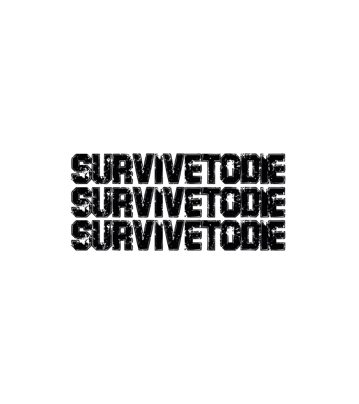 Survive To Die - Mid